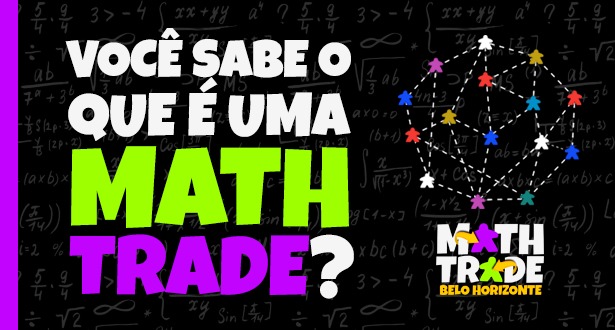 Math Trade Belo Horizonte